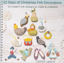Corinne Lapierre 12 Days of Christmas Felt Decorations Book & Craft Pack